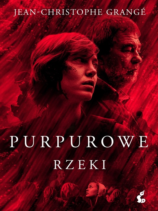 Title details for Purpurowe rzeki by Jean-Christophe Grangé - Available